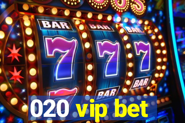 020 vip bet
